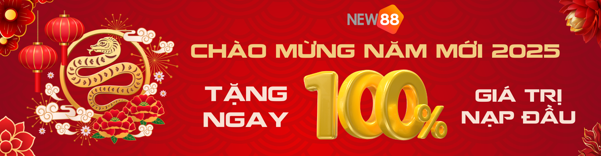 Trang chủ 287 NEW88 - Chào mừng năm mới 2025 - Tặng ngay 100% giá trị nạp đầu