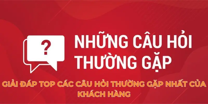 Đăng Nhập NEW88 4 Giải đáp top các câu hỏi thường gặp nhất của khách hàng