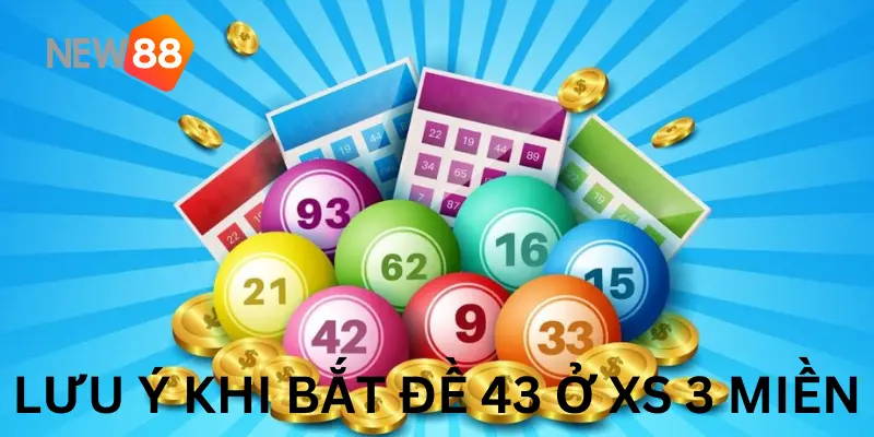 Đề Ra 43 Hôm Sau Đánh Con Gì? Trường Hợp Đặc Biệt Ở Xổ Số 5 Lưu ý khi bắt cầu đề 43 tại xổ số 3 miền