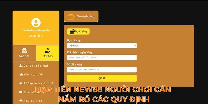 Nạp Tiền NEW88 2 Nạp tiền New88 người chơi cần nắm rõ các quy định