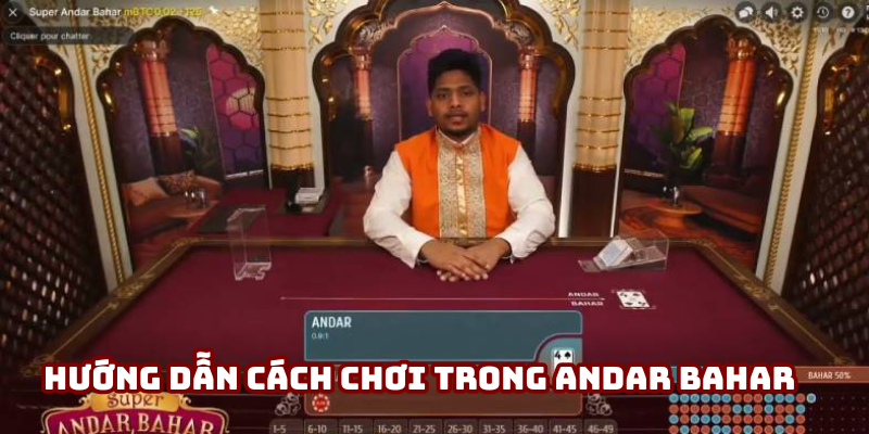 Hướng dẫn cách chơi trong Andar Bahar Hướng dẫn cách chơi trong Andar Bahar