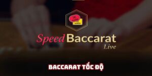 Baccarat tốc độ