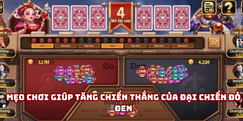 Mẹo chơi giúp tăng chiến thắng của Đại Chiến Đỏ Đen Mẹo chơi giúp tăng chiến thắng của Đại Chiến Đỏ Đen